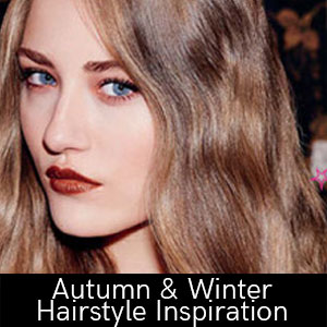 Autumn & Winter Hairstyle Inspiration